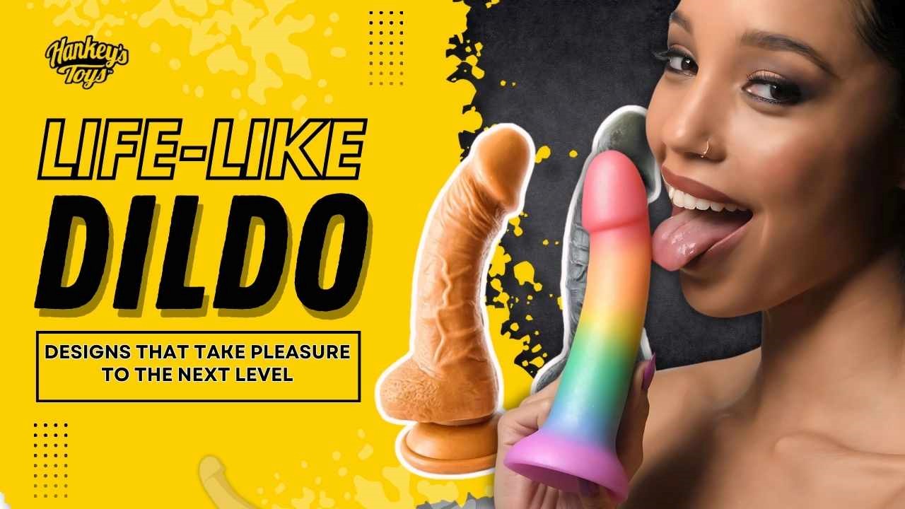 Life-like dildo designs that take pleasure to the next level