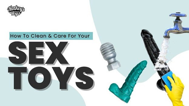 How to Clean and Care for Your Sex Toys